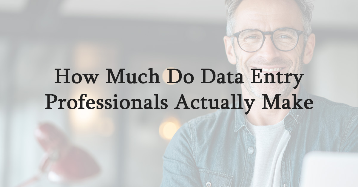 How Much Do Data Entry Professionals Actually Make